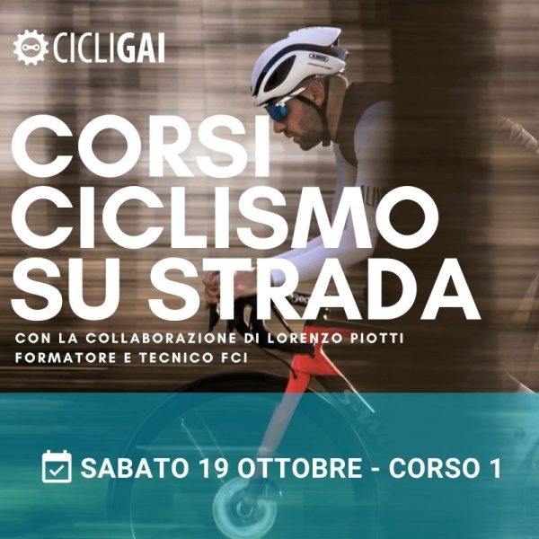 Corso di Tecniche di guida su bici da Strada - Modulo 1: Sabato 19 Ottobre 2024